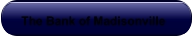 The Bank of Madisonville