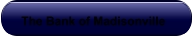 The Bank of Madisonville