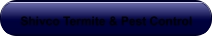 Shivco Termite & Pest Control