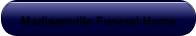 Madisonville Funeral Home